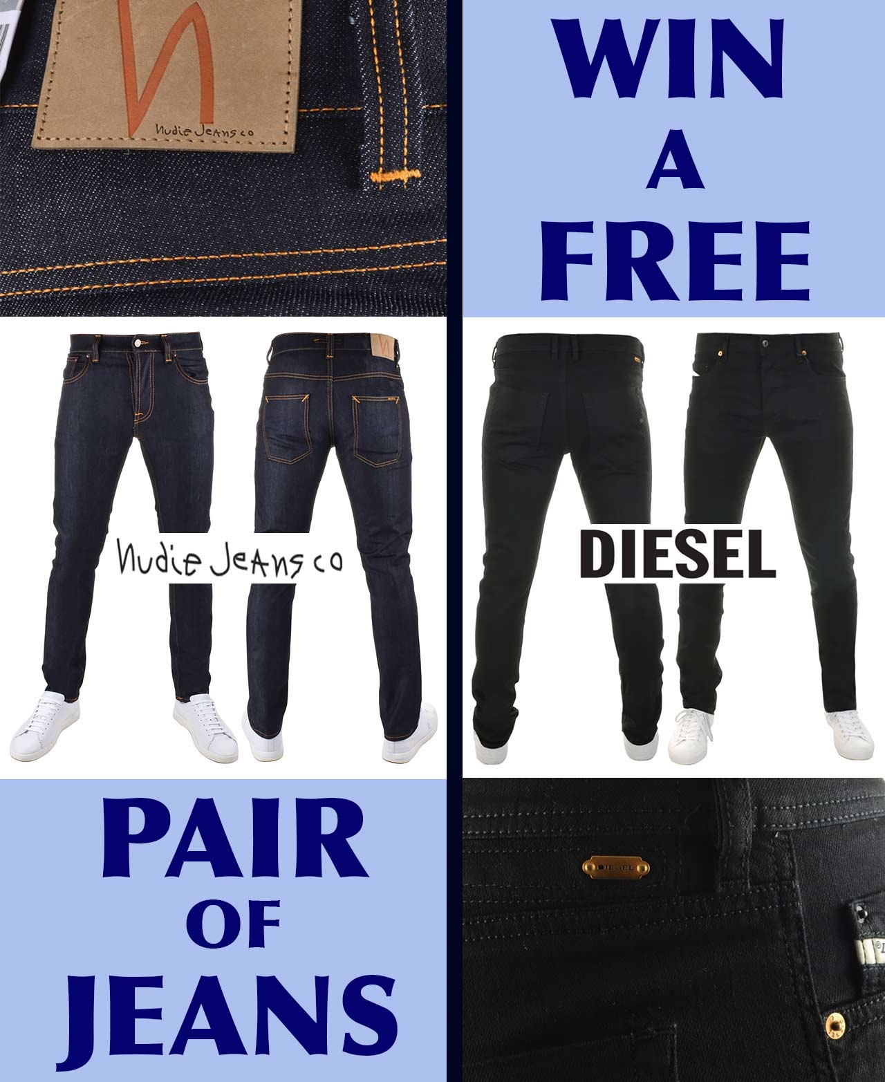 WIN-A-FEE-PAIR-OF-DIESEL-NUDIE-JEANS